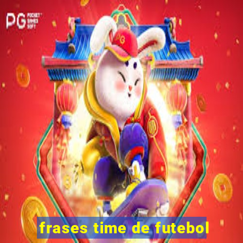 frases time de futebol